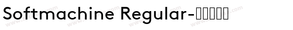 Softmachine Regular字体转换